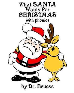 What SANTA Wants for CHRISTMAS with phonics