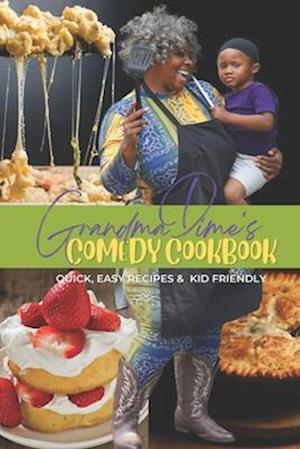 Grandma Dime's Comedy Cook Book