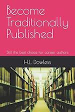 Become Traditionally Published: Still the best choice for career authors 