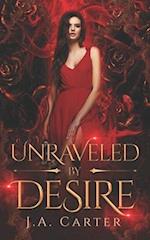 Unraveled by Desire: A Paranormal Vampire Romance 