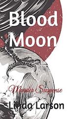 Blood Moon: Murder Suspense 