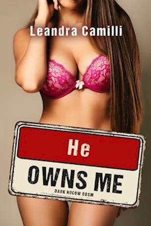 He Owns Me: Dark Hucow BDSM