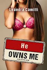 He Owns Me: Dark Hucow BDSM 