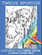 Twelve Apostles: Catholic Coloring Book 