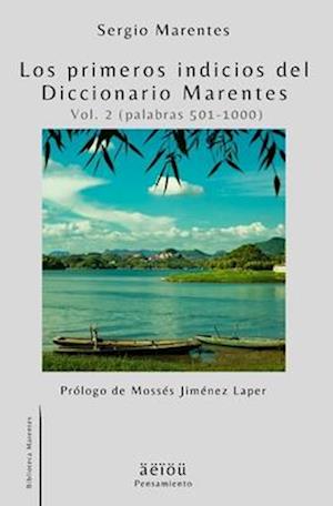 Los primeros indicios del Diccionario Marentes (Vol. 2 Palabras 501-1000)