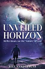 Unveiled Horizon: Reflections on the Nature of God 