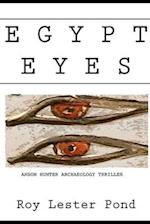 EGYPT EYES : Anson Hunter Archaeological Mystery Thriller 