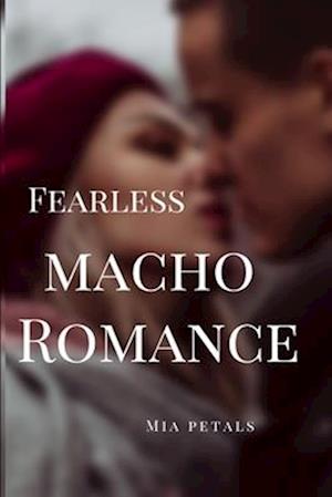 Fearless : (Macho Romance)