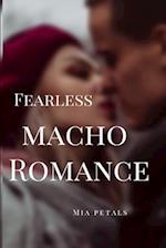 Fearless : (Macho Romance) 