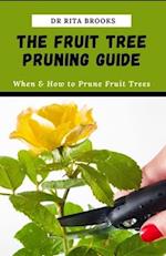 The Fruit Tree Pruning Guide: When & How to Prune Fruit Trees 