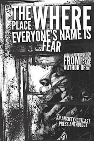 The Place Where Everyone's Name is Fear