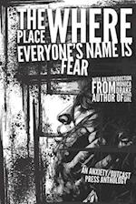 The Place Where Everyone's Name is Fear 