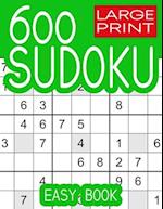 600 Large Print Sudoku Puzzles Easy Book: Puzzles with Solution Book for Adults, Seniors & Elderly 