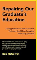 Repairing Our Graduate's Education 