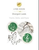 Divergent Lands: Trio for Violin, Cello, and Piano 