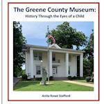 The Greene County Museum: History Through the Eyes of a Child 