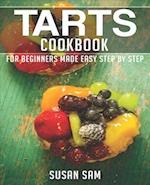 TARTS COOKBOOK: BOOK 2, FOR BEGINNERS MADE EASY STEP BY STEP 