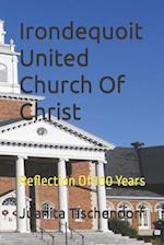 Irondequoit United Church Of Christ: Reflection Of 100 Years 