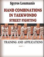 Hand Combinations in Taekwondo Street Fighting: Training and Applications 