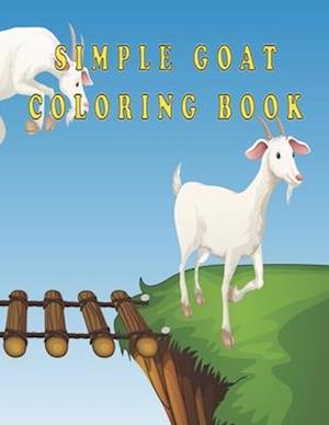 Simple goat coloring book: Fun and Cute Goat Designs for Toddlers, Preschoolers