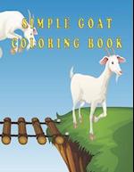 Simple goat coloring book: Fun and Cute Goat Designs for Toddlers, Preschoolers 