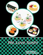 We love Sushi: AN APPRENTICE SUSHI CHEF'S SHORT STORY ON FRUVEGE ISLAND 
