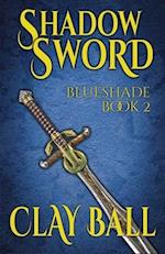 Shadow Sword: Blueshade #2 