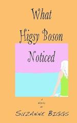 What Higsy Boson Noticed 