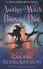 Another Witch Bites the Dust: The Witches of Holiday Hills Cozy Mystery Series 