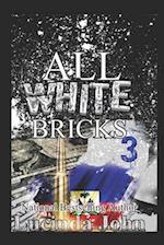 All White Bricks 3: The Banks Sisters 