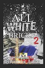 All White Bricks 2: The Banks Sisters 