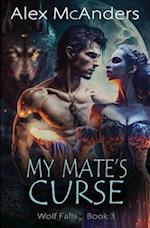 My Mate's Curse: Rejected Mate Wolf Shifter Romance 