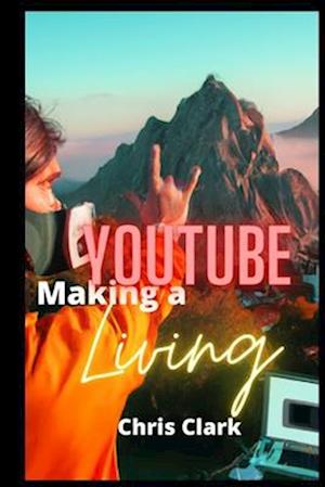 Making a Youtube Living