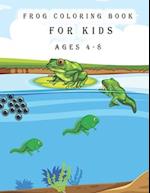 frog coloring book for kids ages 4-8: Cute Frog Coloring Pages for Kids with Pages 
