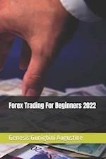 Forex Trading For Beginners 2022 