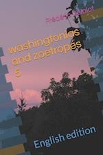 washingtonias and zoetropes 5: English edition 