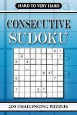 Consecutive Sudoku Hard to Very Hard : 200 Challenging Puzzles 