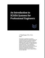 An Introduction to SCADA Systems for Professional Engineers 