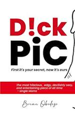 D!CK PiC: First it's your secret, now it's ours 