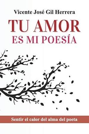 Tu Amor Es Mi Poesía