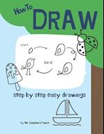 How To Draw: step by step easy drawings 