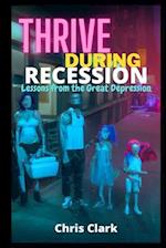 Thrive During Recession: Lessons from the Great Depression 