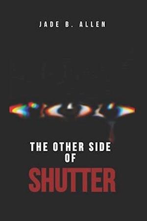 The Other Side of Shutter