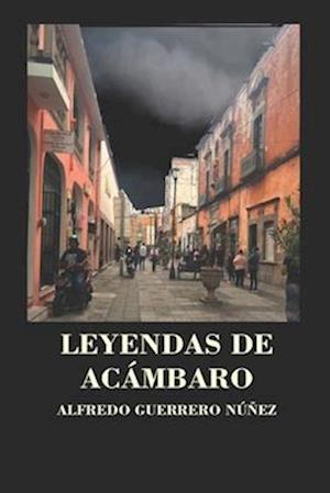 Leyendas de Acámbaro