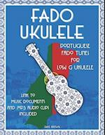 Fado Ukulele: Portuguese Fado Tunes for Low G Ukulele 