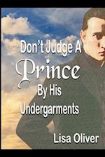 Don't Judge A Prince By His Undergarments: Another MM arranged marriages between a King and Prince 