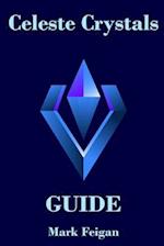 Celeste Crystals Guide 