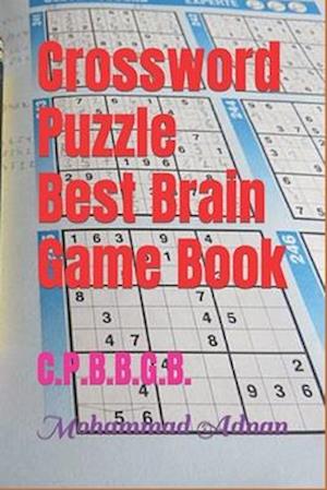 Crossword Puzzle Best Brain Game Book: C.P.B.B.G.B.