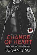 Change of Heart: Deranged Drifters MC Book 10 