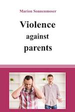 Violence against parents 